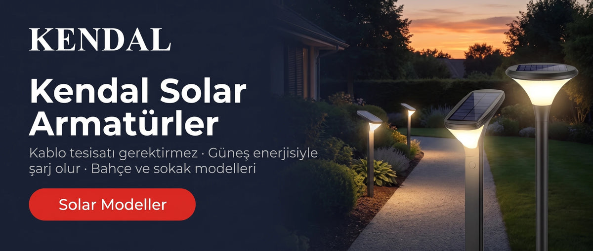 Kendal Solar Armatürler — kablo tesisatı gerektirmez, güneş enerjisiyle şarj olur